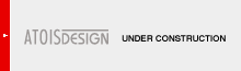 ATOISDESIGN UNDER CONSTRUCTION